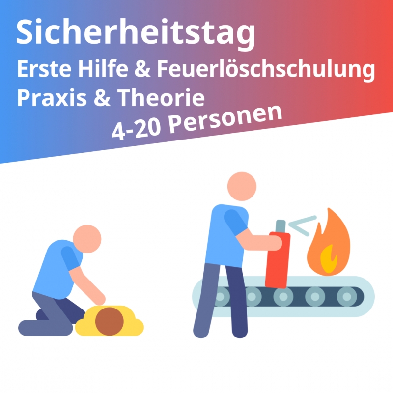 Sicherheitstag, Erste Hilfe, Erst Helfer Kurs und Feuerlöschschulung für 1 Gruppe