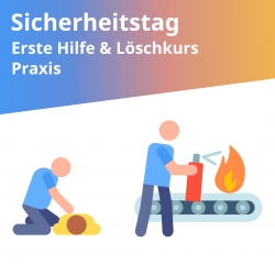 Sicherheitstag: Erste Hilfe Kurs und Löschkurs am gleichen Tag